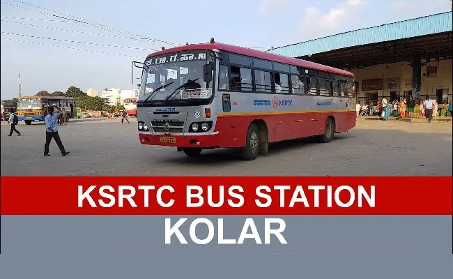 KSRTC Bus Stand Kolar: Timing, Parking, Bus Routes & Complete Travel Guide
